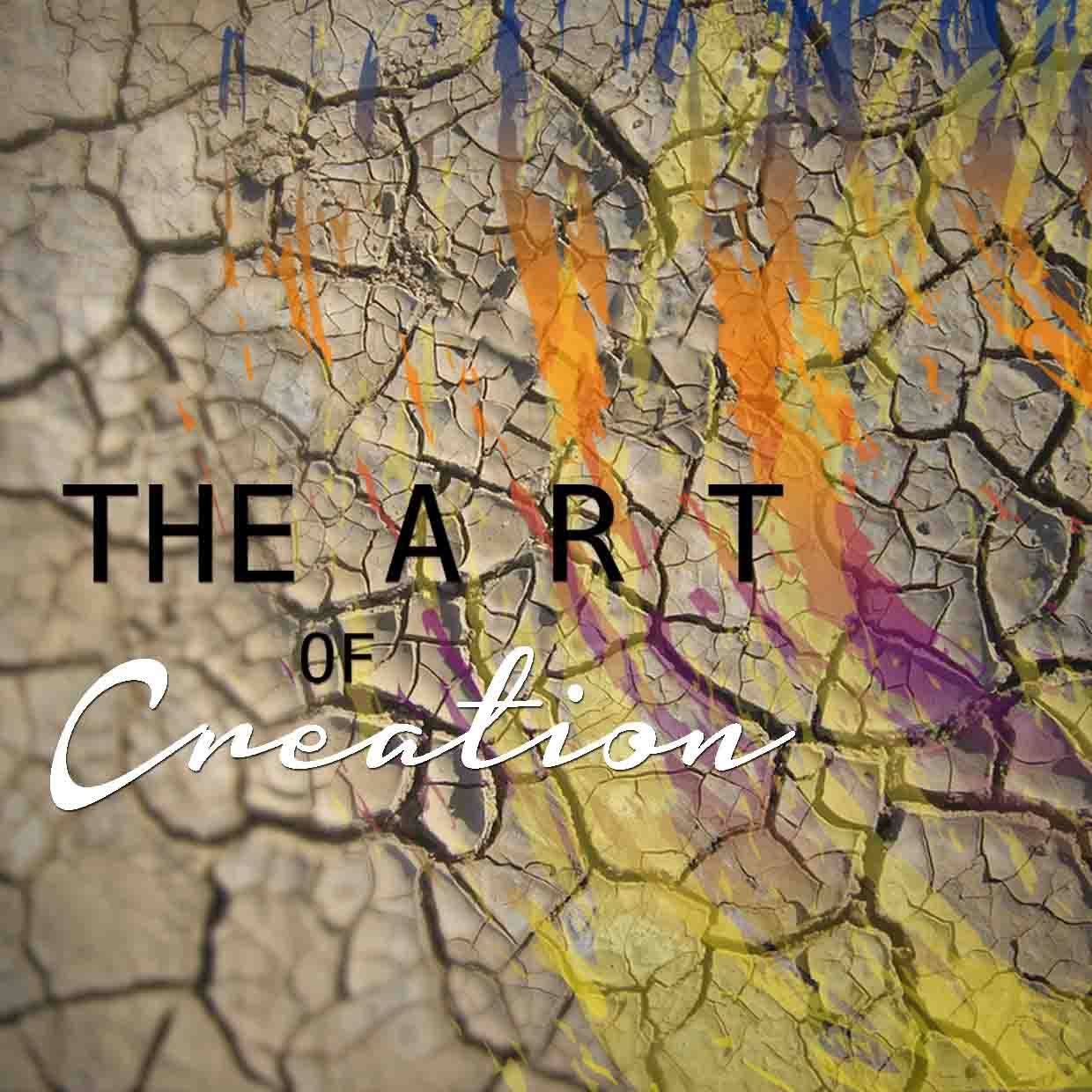 Exhibit: The Art of Creation